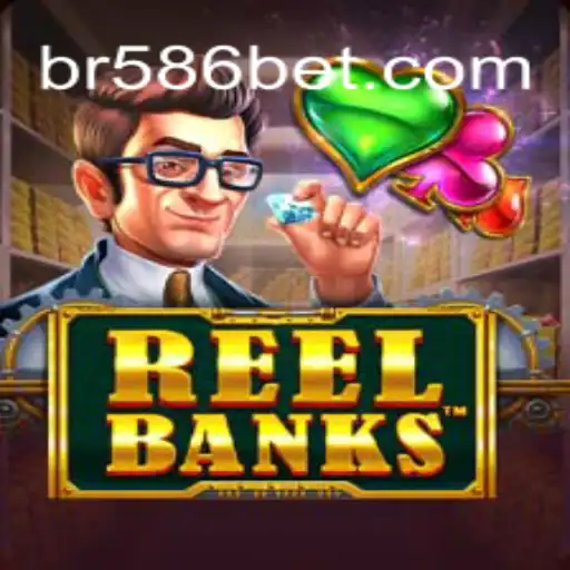 Discover the Thrill of ReelBanks on 586bet.COM Platform-Oficial Slots Brasil