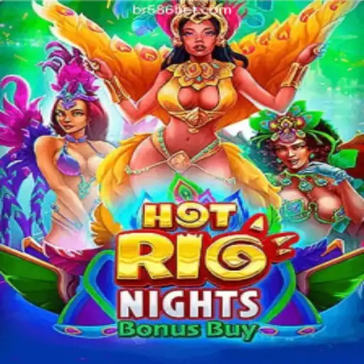 Exploring HotRioNightsBonusBuy: An Exciting Journey Through 586bet.COM's Official Slots Brasil