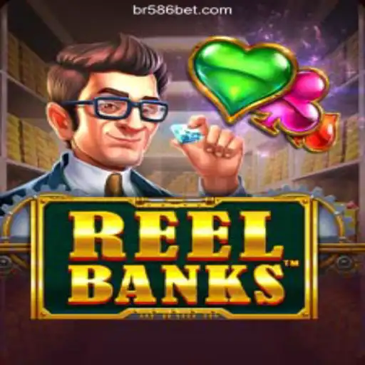 Discover the Thrill of ReelBanks on 586bet.COM Platform-Oficial Slots Brasil